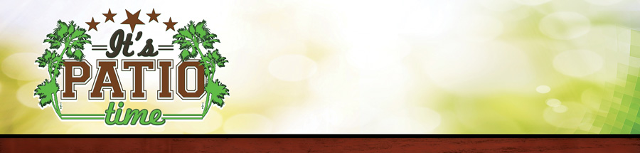 IT'S PATIO TIME BANNER