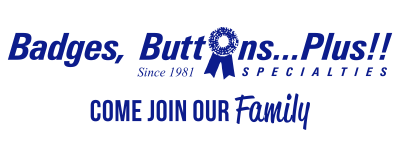 Badges, Buttons...Plus!! Specialties's Logo