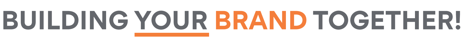 Building Your Brand Together