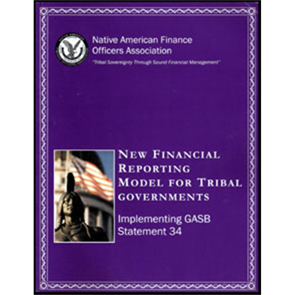 New Financial Reporting Model for Tribal Governments