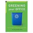 Green Guide to Greening Your Office