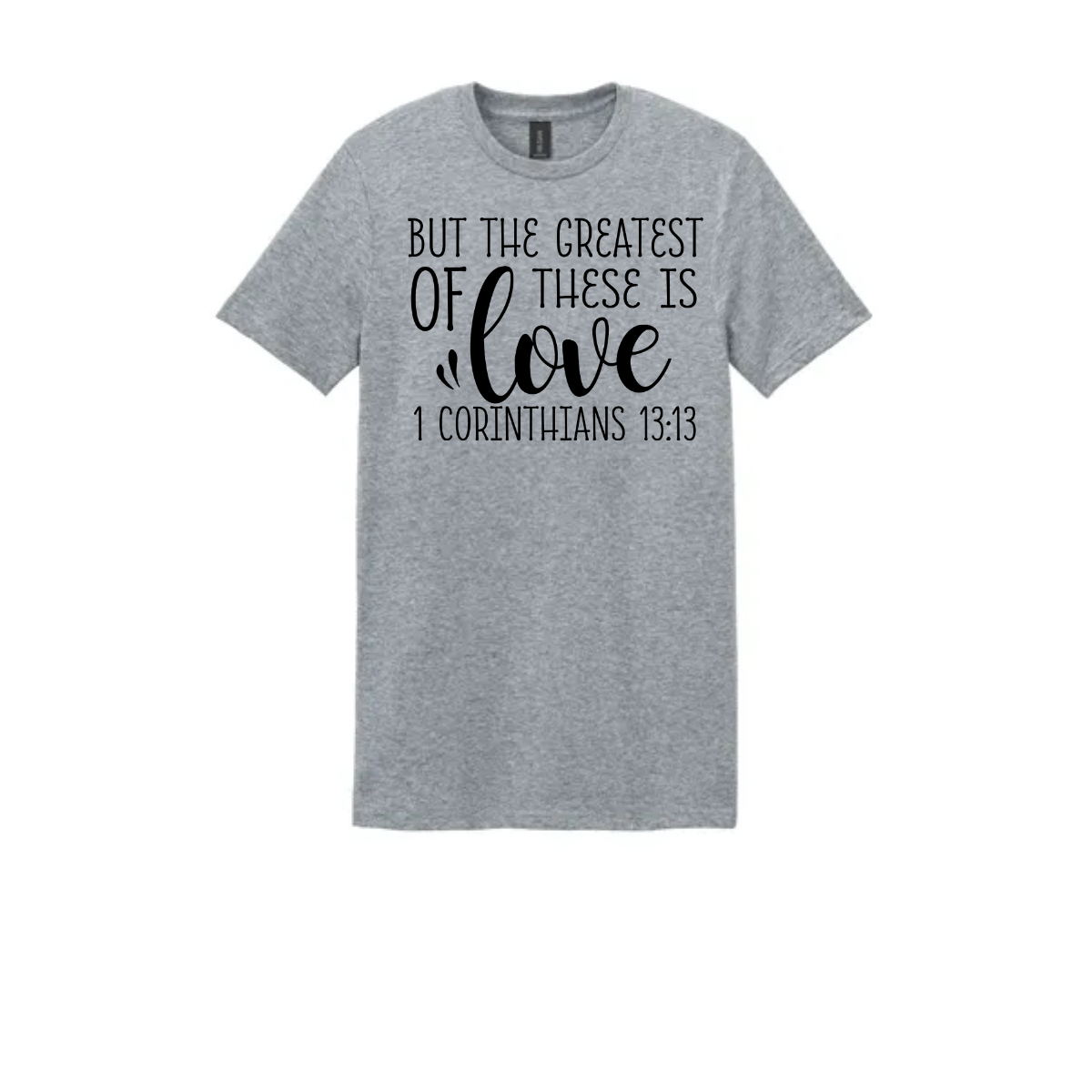 Greatest of these is LOVE T shirt - Greatest of these is LOVE T shirt - Image 3 of 3