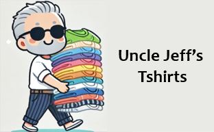 Uncle Jeff’s Tshirts